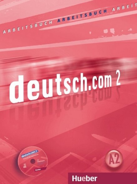 Deutsch.Com 2 Arbeitsbuch
