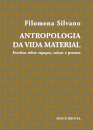 Antropologia da Vida Material – Escritos sobre Espaços, Coisas e Pessoas