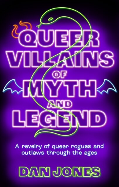 Queer Villains Of Myth And Legend