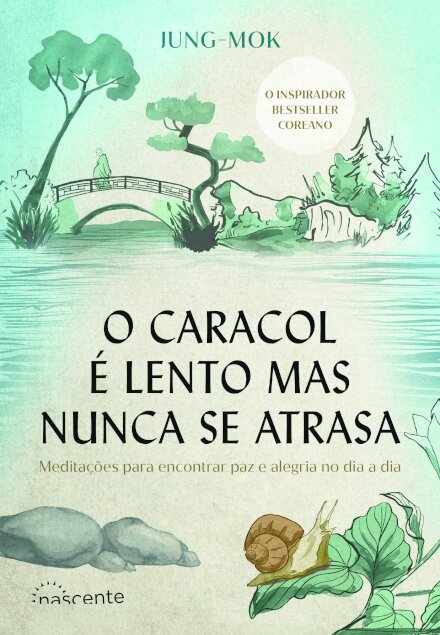 O Caracol É Lento Mas Nunca Se Atrasa