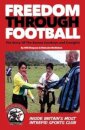 Freedom Through Football