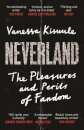 Neverland: The Pleasure And Perils Of Fandom