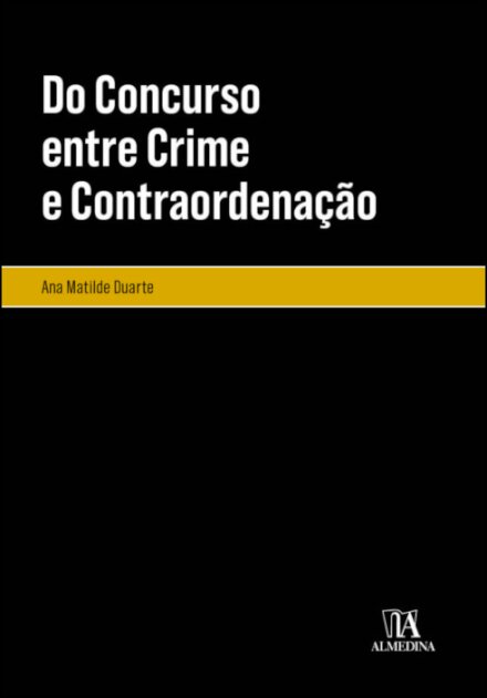 Do Concurso Entre Crime E Contraordenação