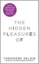 The Hidden Pleasures Of Life