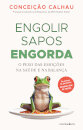 Engolir Sapos Engorda