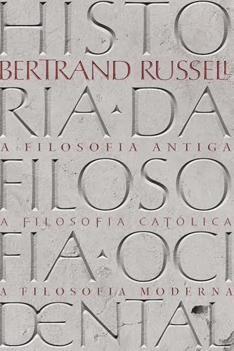 História Da Filosofia Ocidental (Vol. Único)