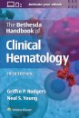 The Bethesda Handbook of Clinical Hematology
