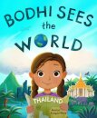 Bodhi Sees the World: Thailand