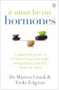 It Must Be My Hormones