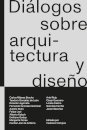 Diálogos Sobre Arquitectura Y Diseño