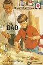 How it Works: The Dad