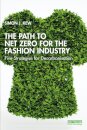The Path to Net Zero for the Fashion Industry