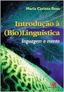 Introdução À (Bio)Linguística: Linguagem E Mente