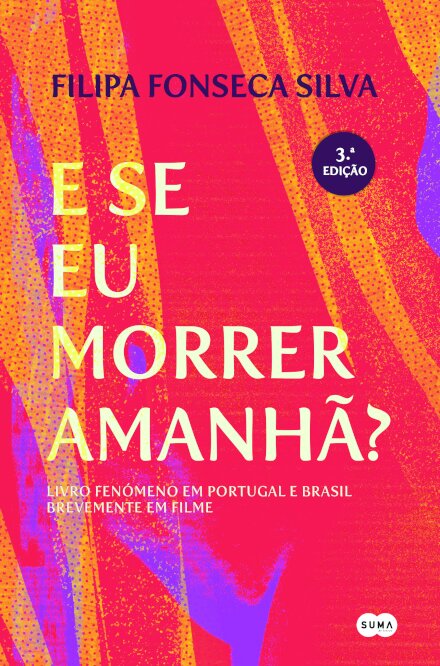 E se eu morrer amanhã?