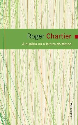 A História Ou A Leitura Do Tempo