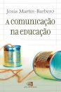 A Comunicação Na Educação