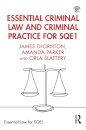 Essential Criminal Law and Criminal Practice for SQE1