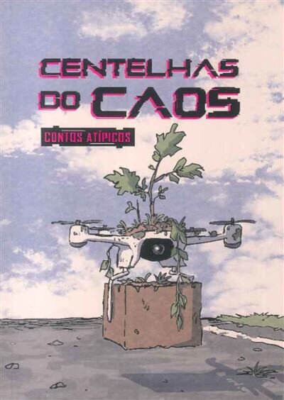Centelhas do Caos Contos atípicos