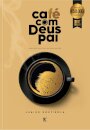 Café com Deus Pai: porções diárias de renovação