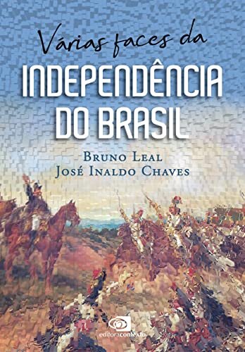 Várias faces da Independência do Brasil