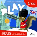 Play: Atividades Lúdicas - Inglês 3.º Ano