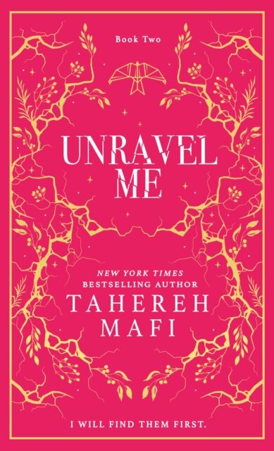 Shatter Me Unravel Me