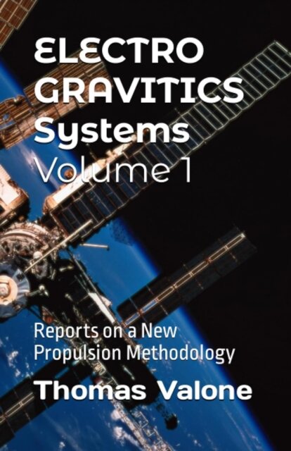 Electrogravitics Systems Volume 1