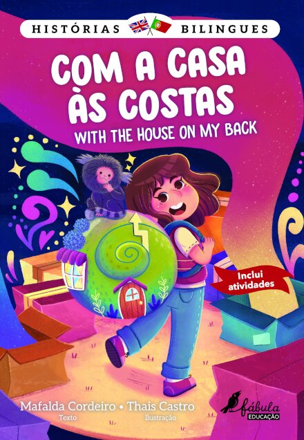 Histórias Bilingues 5: Com a Casa às Costas