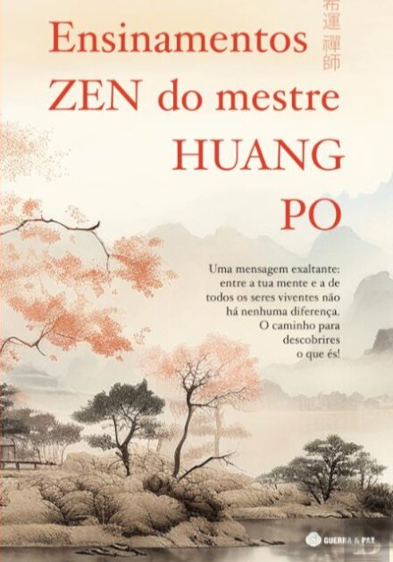 Ensinamentos Zen Do Mestre Huang-Po