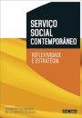 Serviço Social Contemporâneo - Reflexividade e Estratégia