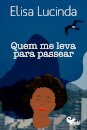 Quem Me Leva Para Passear: O Pensamento De Edite 2