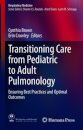 Transitioning Care from Pediatric to Adult Pulmonology