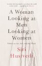 A Woman Looking At Men Looking At Women