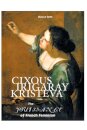 Cixous, Irigaray, Kristeva