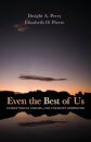 Even the Best of Us