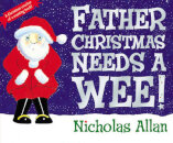 Father Christmas Needs A Wee