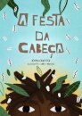 A Festa Da Cabeça