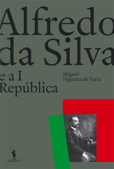 Alfredo da Silva e a I República