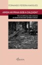 Ainda Há Praia Sob a Calçada?