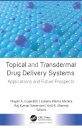 Topical and Transdermal Drug Delivery Systems