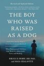 The Boy Who Was Raised As A Dog