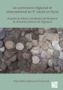 Le commerce regional et international au Xe siecle en Syrie