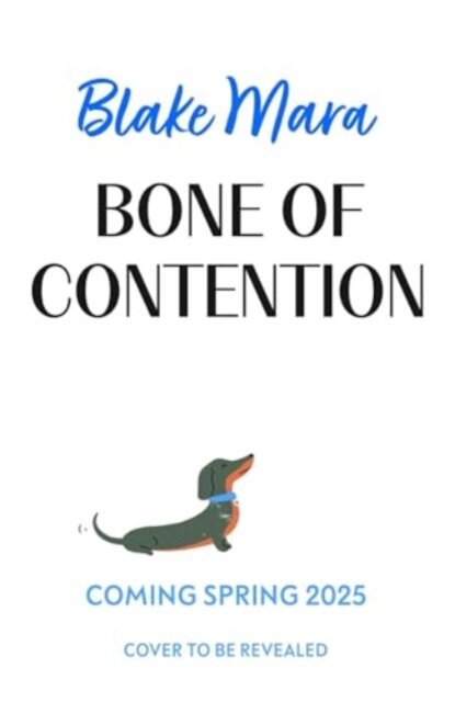Bone Of Contention (The Dog Park Detectives 2)