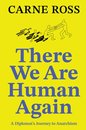 There We Are Human Again