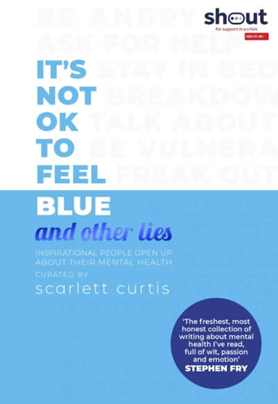 It´S Not Ok To Feel Blue (AND Other Lies)
