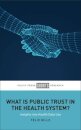 What Is Public Trust in the Health System?