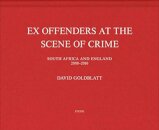 David Goldblatt: Ex Offenders
