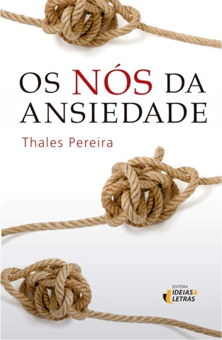 Os Nós Da Ansiedade
