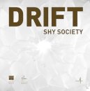 DRIFT: Shy Society