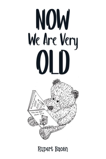 Now We Are Very Old